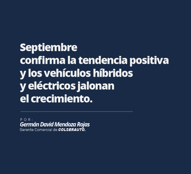 Septiembre confirma la tendencia positiva y los vehículos híbridos y eléctricos jalonan el crecimiento